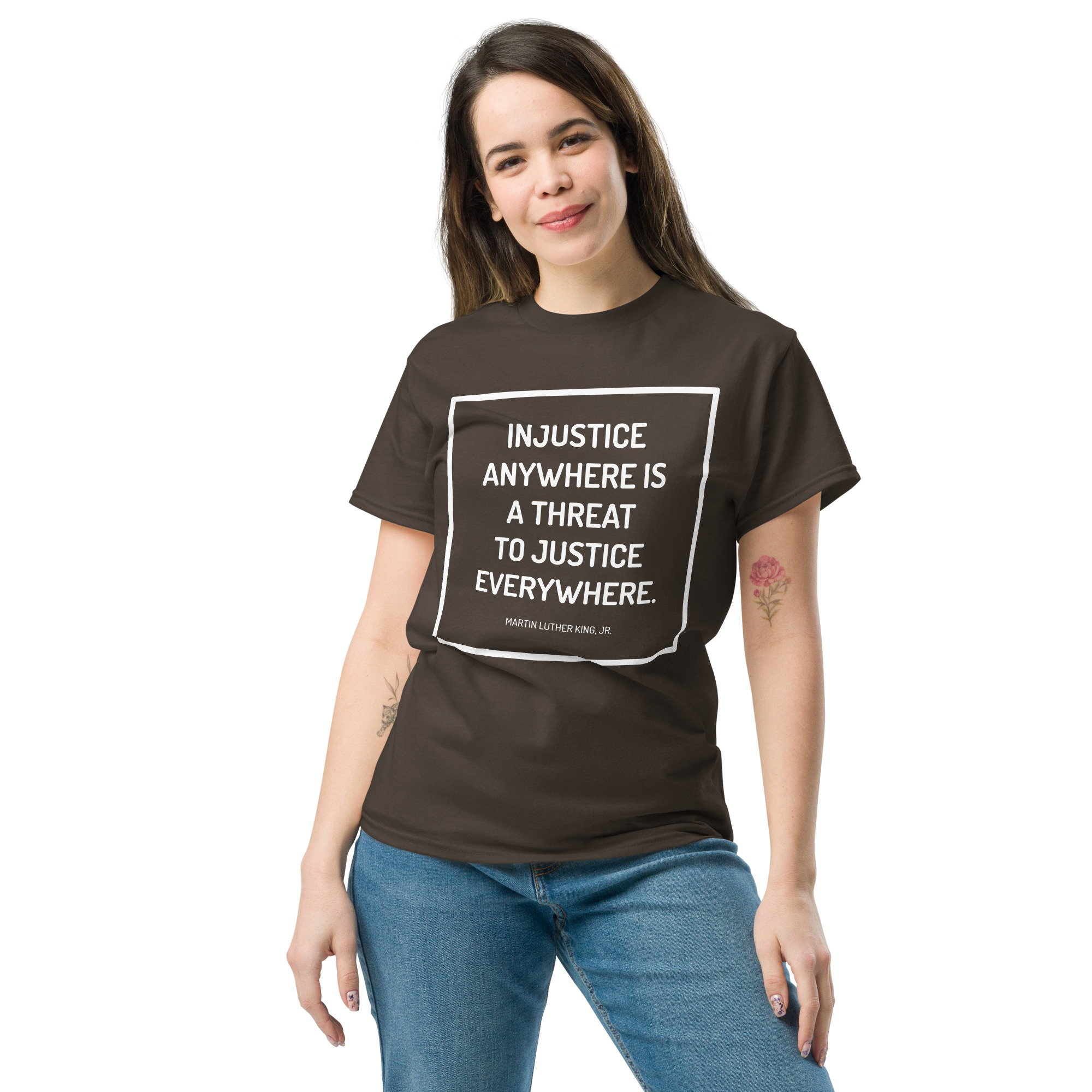 Injustice Anywhere Inspirational Quote Customizable Classic Tee - Image 3
