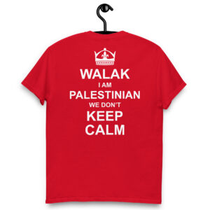 Keep Calm Palestinian Fun Quote Custom Graphic T-shirt